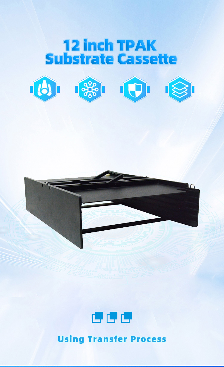 12 inch TPAK Substrate Cassette